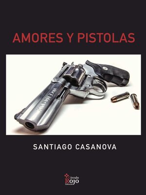 cover image of Amores y pistolas